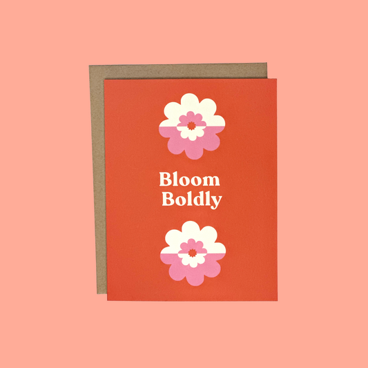 Bloom Boldly