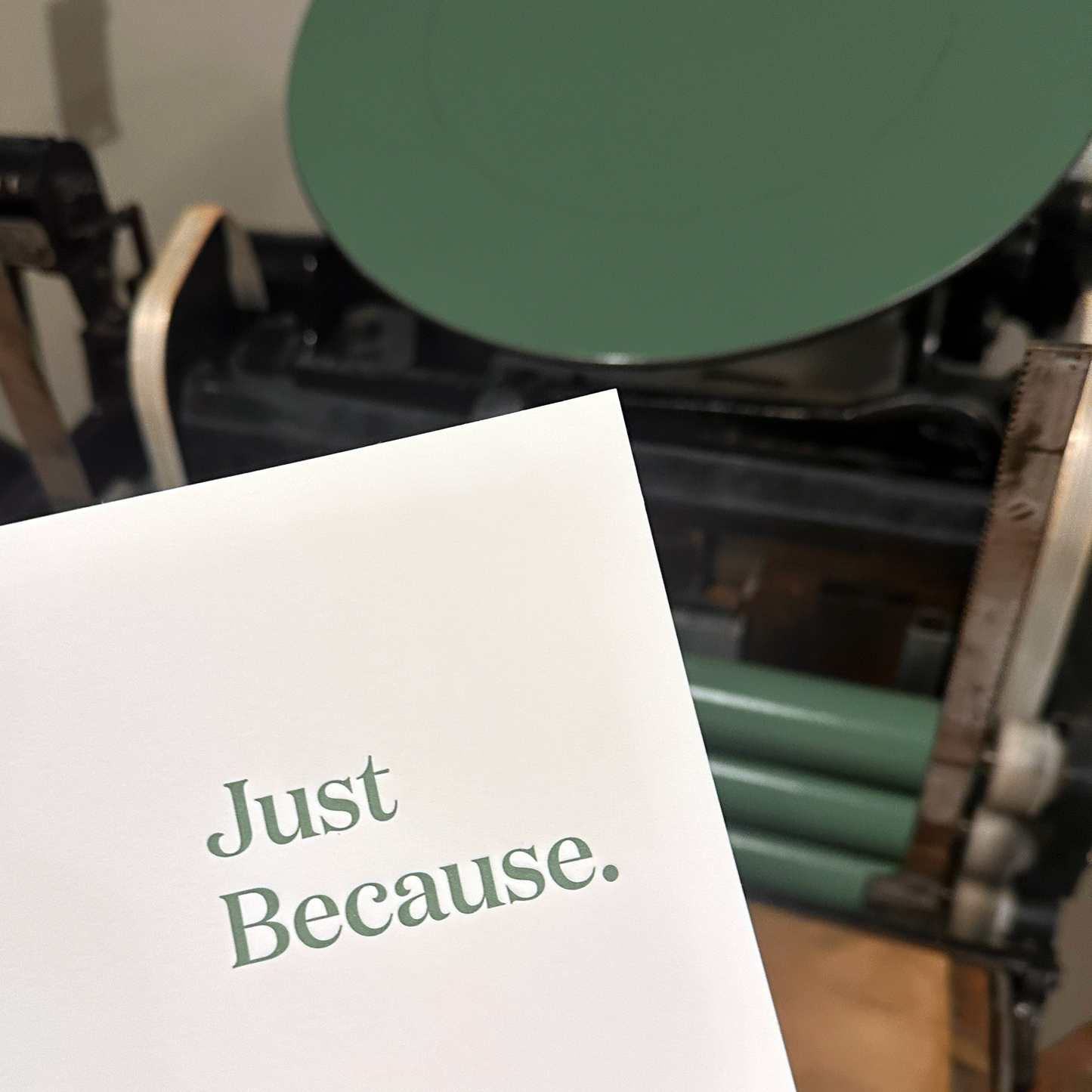 Just Because Letterpress Card